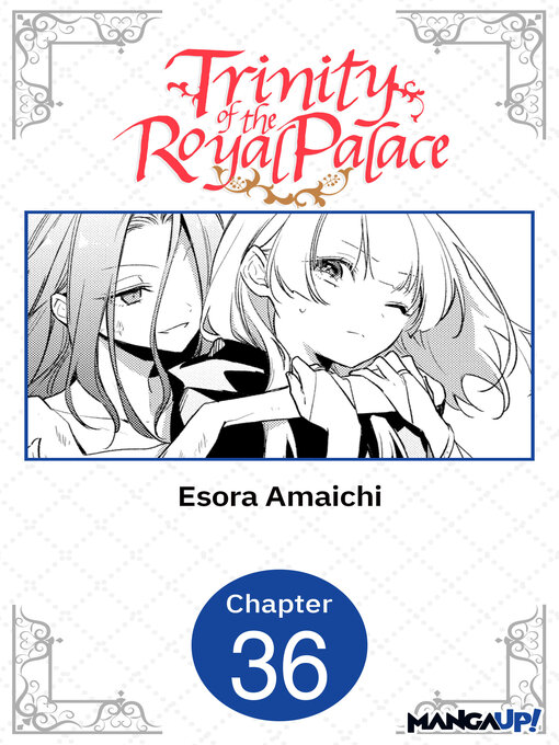 Title details for Trinity of the Royal Palace, Chapter 36 by Esora Amaichi - Available
